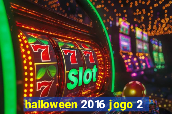 halloween 2016 jogo 2